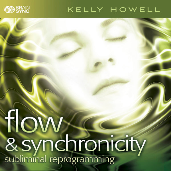 Flow and Synchronicity Binaural Beats by Kelly Howell.