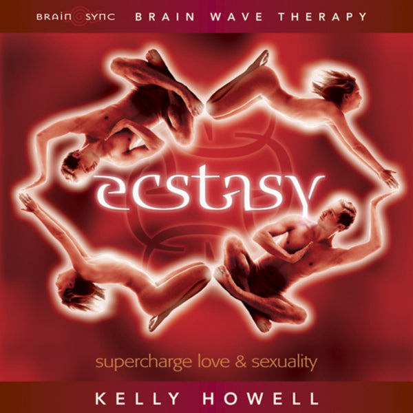 Ecstasy Binaural Beats by Kelly Howell.