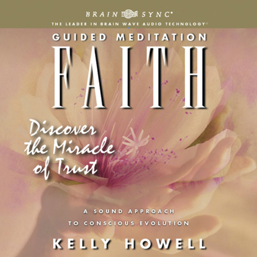 Faith Binaural Beats by Kelly Howell.