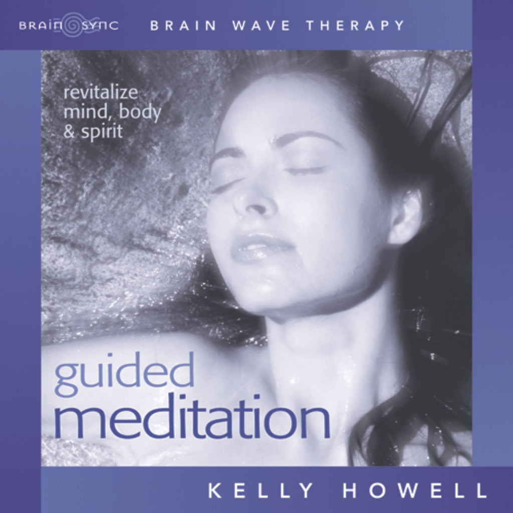 Guided Meditation Binaural Beats by Kelly Howell.