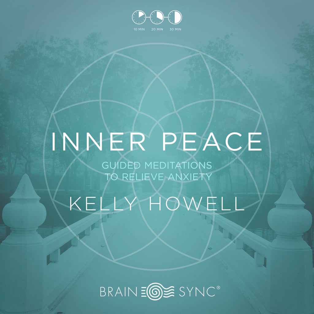 Inner Peace Binaural Beats by Kelly Howell.