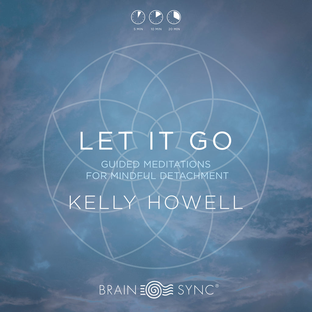 Let It Go Binaural Beats by Kelly Howell