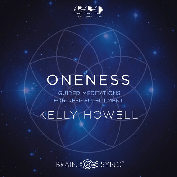 Oneness Binaural Beats by Kelly Howell