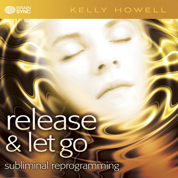 Release and Let Go Binaural Beats by Kelly Howell.