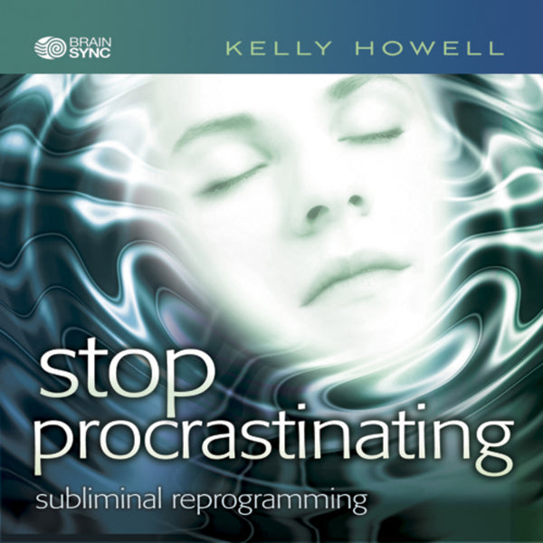 Stop Procrastinating Binaural Beats by Kelly Howell.