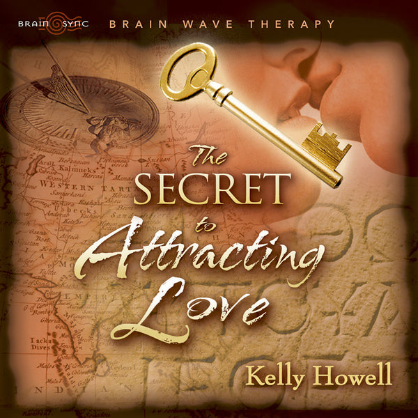 The Secret To Attracting Love Binaural Beats by Kelly Howell.