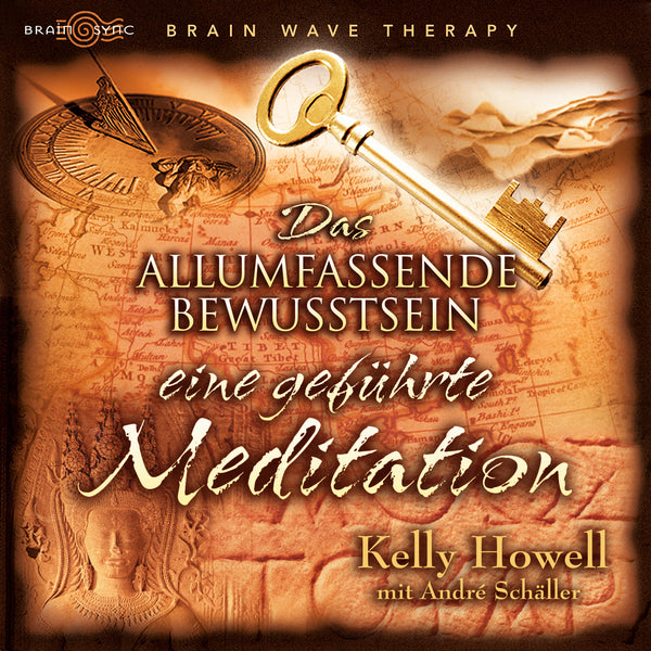 The Secret Universal Meditation German Binaural Beats by Kelly Howell.