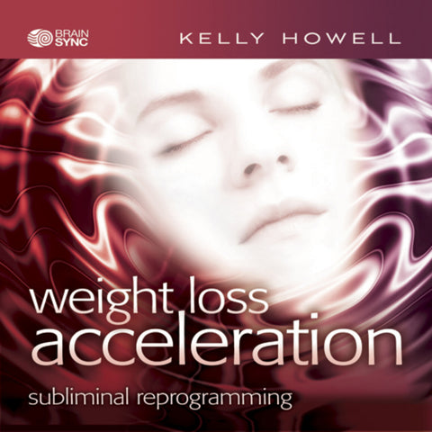 Weight Loss Acceleration Binaural Beats by Kelly Howell.
