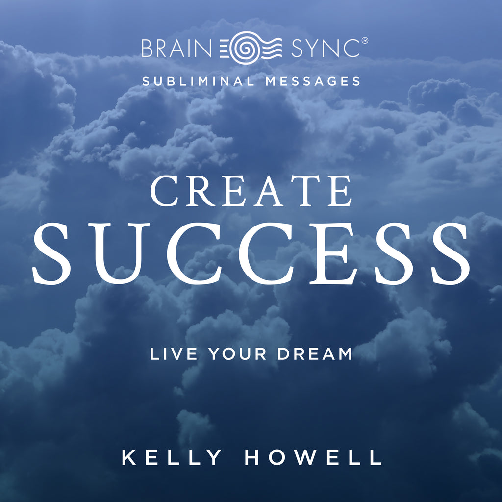 Create Success Binaural Beats by Kelly Howell.