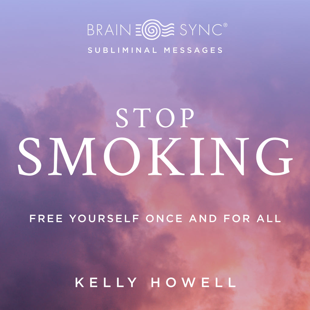 Stop Smoking Binaural Beats by Kelly Howell.