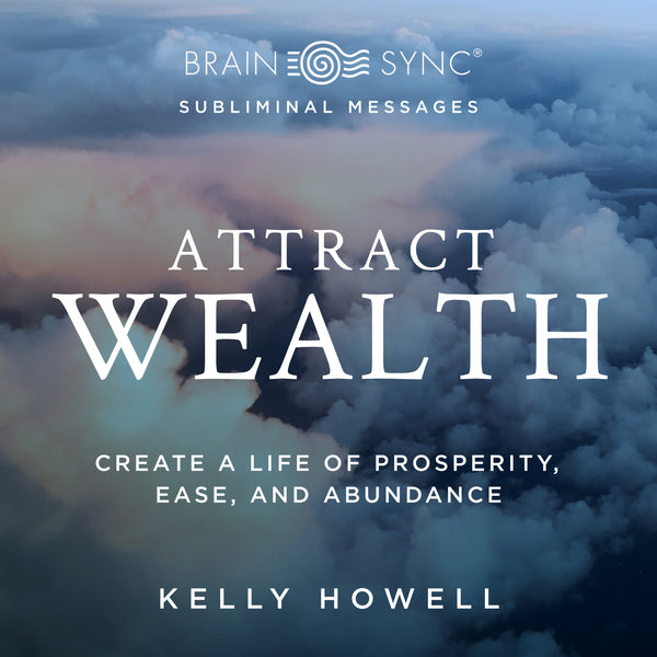 Attract Wealth Binaural Beats By Kelly Howell.